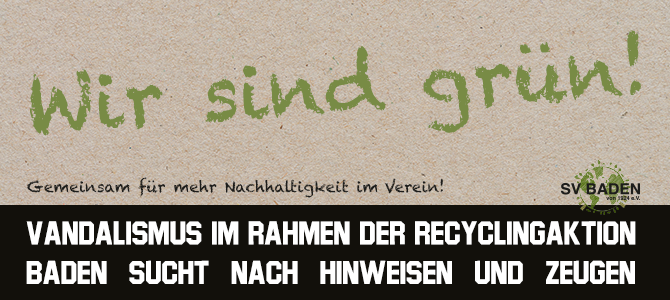 Unheimliche Vorfälle bei der Recyclingaktion des SV Baden